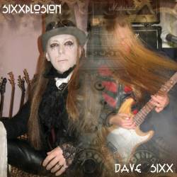 Dave Sixx : Sixxplosion